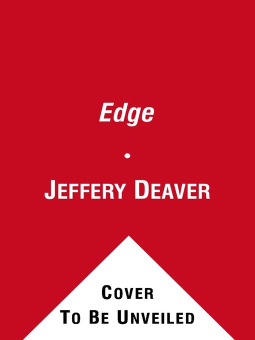 Title details for Edge by Jeffery Deaver - Wait list